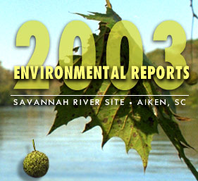 environmental reports 2003  Savannah River Site